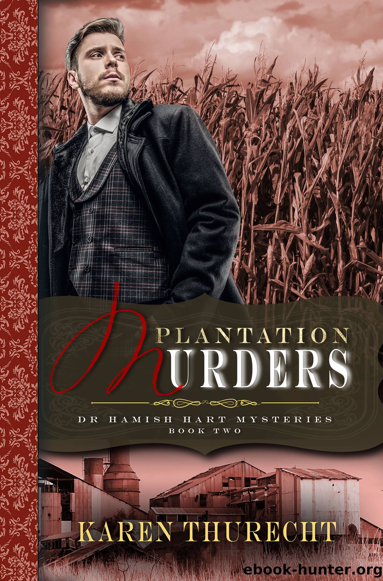 The Plantation Murders by Karen Thurecht