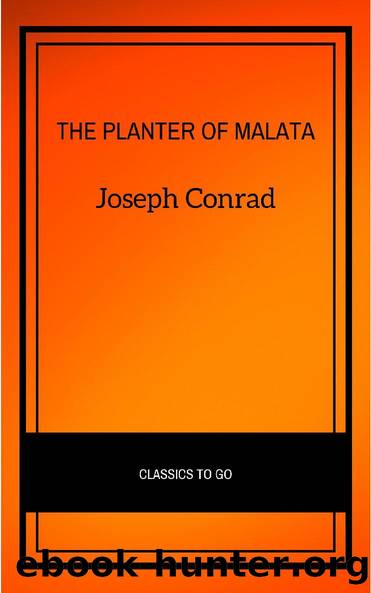 The Planter of Malata by Joseph Conrad