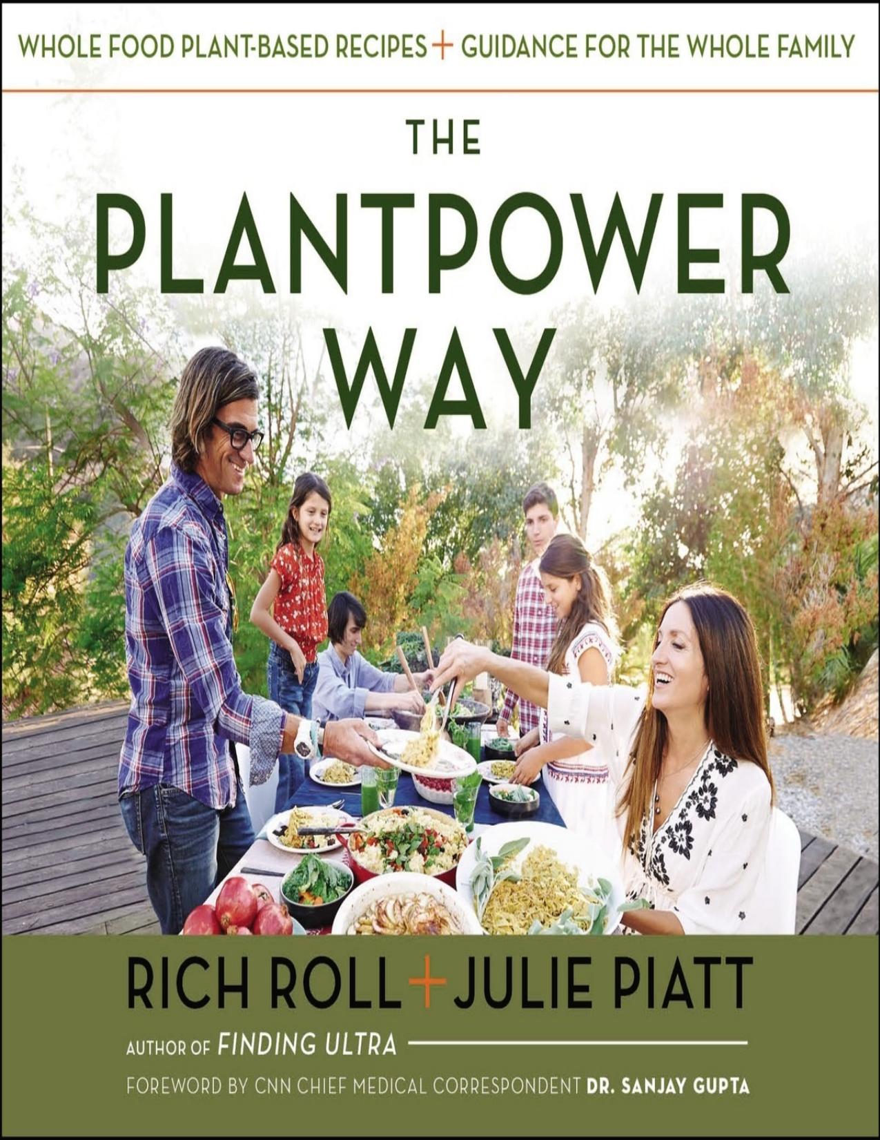 The Plantpower Way: Whole Food Plant-Based Recipes and Guidance for The Whole Family by Unknow