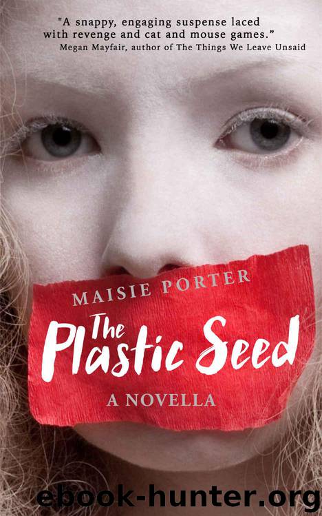 The Plastic Seed by Maisie Porter
