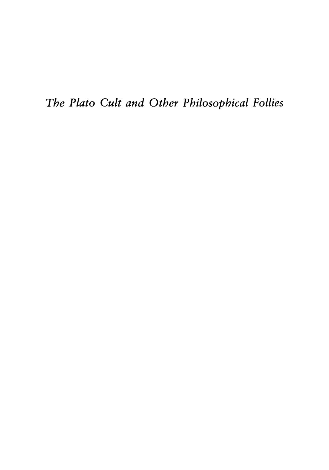 The Plato Cult and Other Philosophical Follies by David Stove