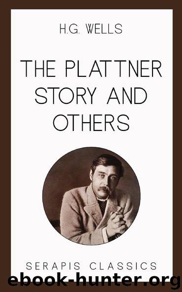 The Plattner Story and Others by H.G. Wells