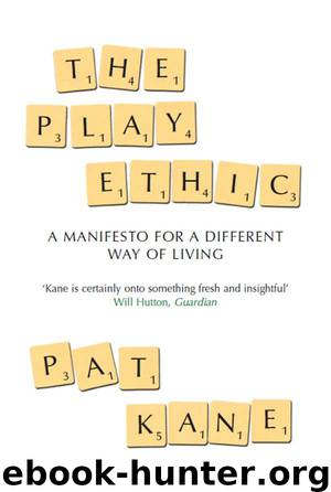 The Play Ethic by Pat Kane