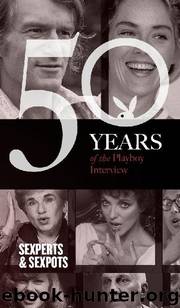 The Playboy Interview: Sexperts & Sexpots by Ralph Ginzburg & Cindy Crawford Sharon Stone & Mae West Hugh M. Hefner Erica Jong William Masters Virginia Johnson Joan Collins Dr. Ruth Westheimer Dr. Mary Calderone
