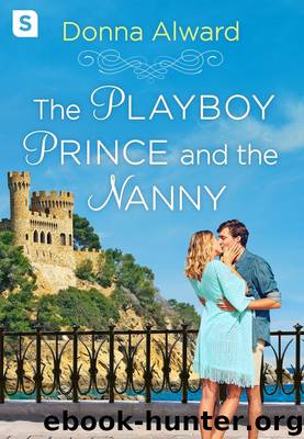 The Playboy Prince and the Nanny by Donna Alward