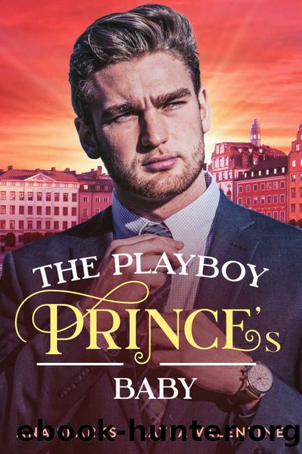 The Playboy Prince's Baby by Sparks Ana & Valentine Layla