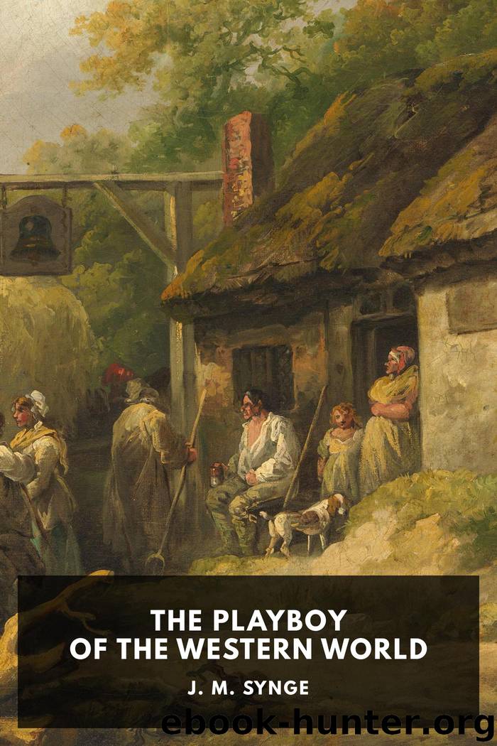 The Playboy of the Western World by J. M. Synge