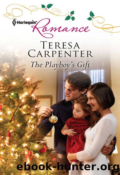 The Playboy's Gift by Teresa Carpenter