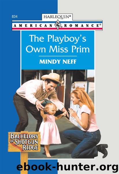 The Playboy's Own Miss Prim by Mindy Neff