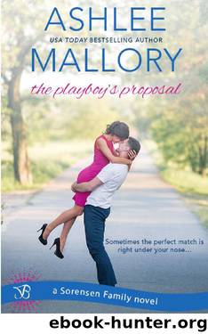 The Playboy's Proposal (Sorensen Family) by Ashlee Mallory