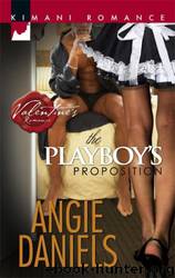 The Playboy's Proposition by Angie Daniels