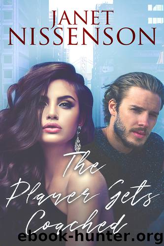 The Player Gets Coached by Janet Nissenson