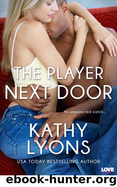 The Player Next Door by Kathy Lyons