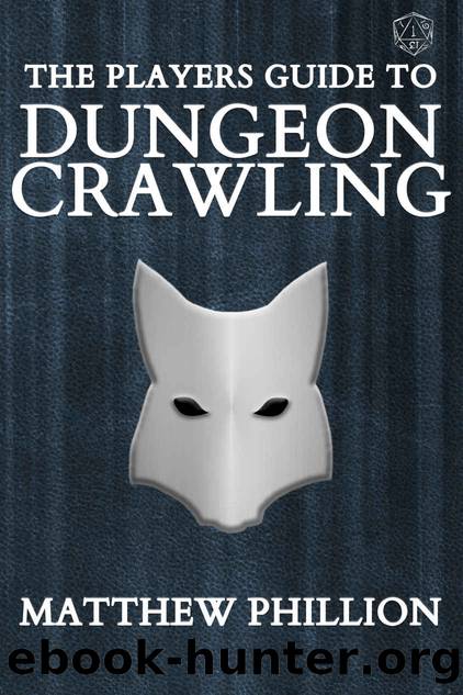 The Players Guide to Dungeon Crawling (The Dungeon Crawlers Book 1) by Matthew Phillion