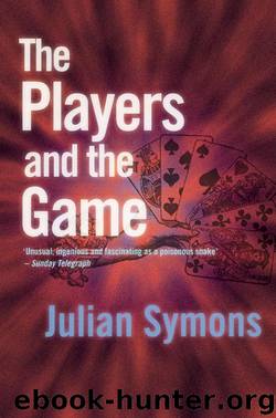 The Players and the Game by Julian Symons