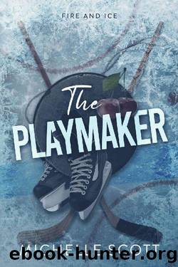 The Playmaker (Fire and Ice Series Book 1) by Michelle Scott