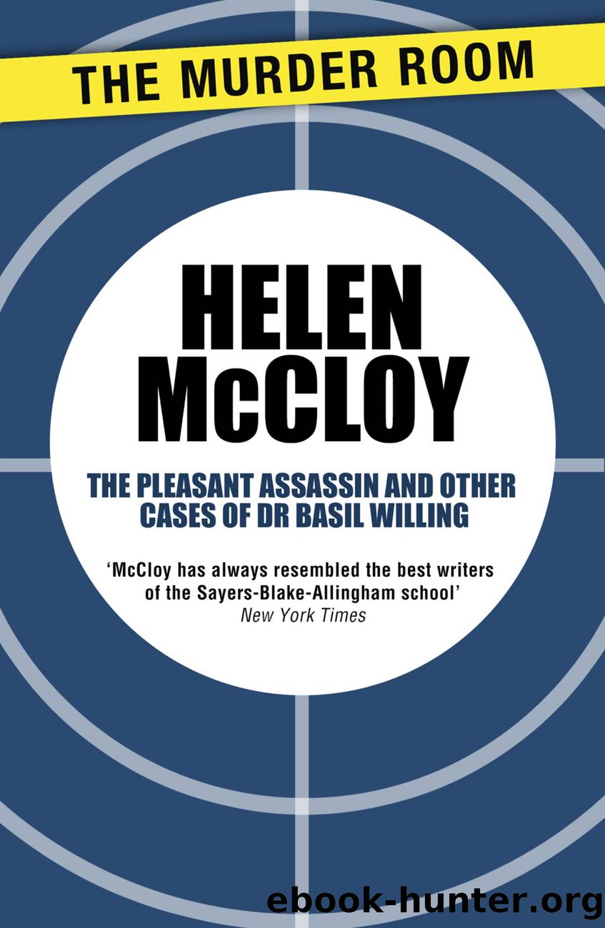 The Pleasant Assassin and Other Cases of Dr Basil Willing by Author