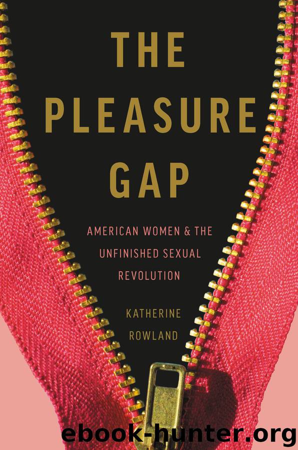 The Pleasure Gap by Katherine Rowland