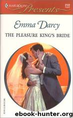 The Pleasure King's Bride by Emma Darcy