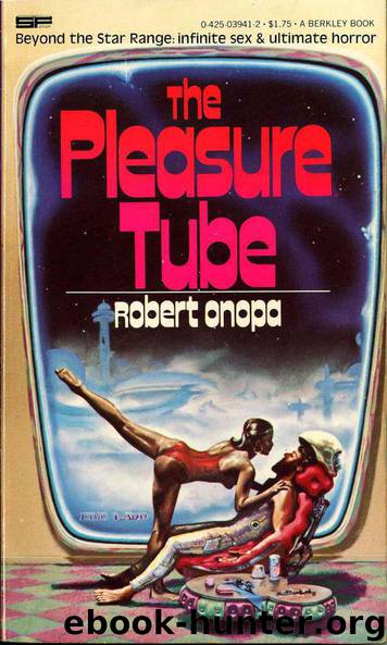 The Pleasure Tube by Robert Onopa