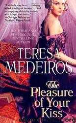 The Pleasure of Your Kiss by Teresa Medeiros