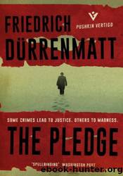 The Pledge by Friedrich Durrenmatt