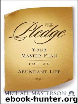 The Pledge: Your Master Plan for an Abundant Life (Agora Series) by Michael Masterson
