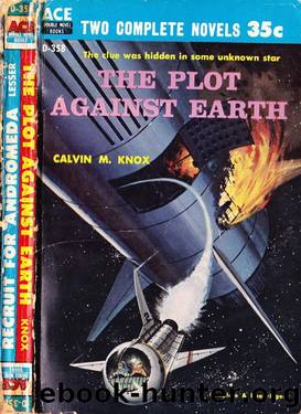 The Plot Against Earth by Robert Silverberg & Calvin M. Knox