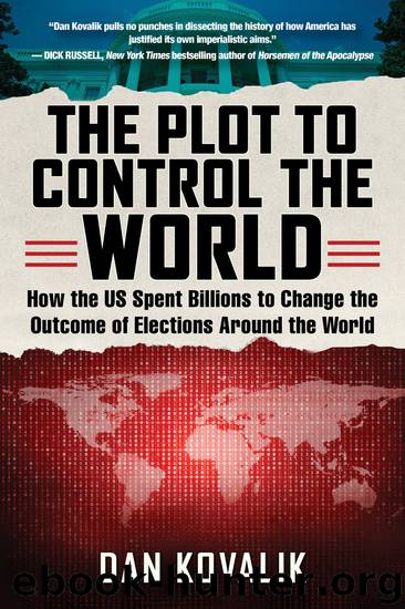 The Plot to Control the World by Dan Kovalik