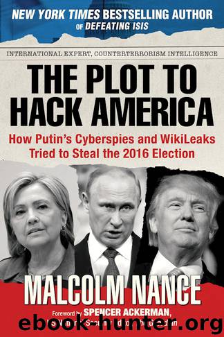 The Plot to Hack America by Malcolm Nance