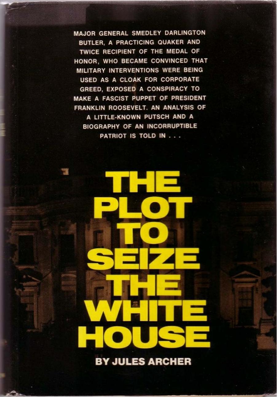 The Plot to Seize the White House by Jules Archer