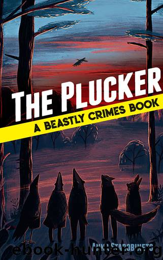The Plucker: A Beastly Crimes Book by Anna Starobinets