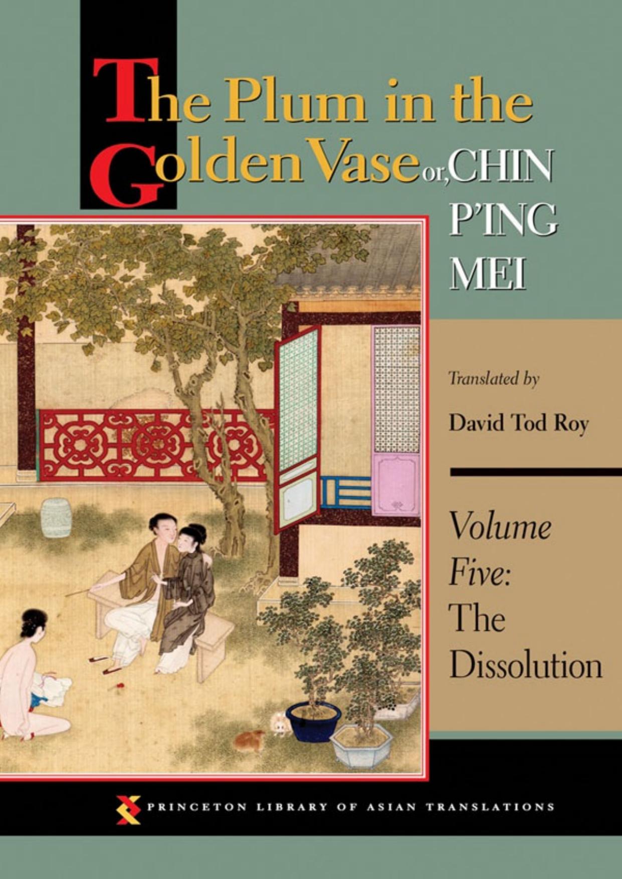 The Plum in the Golden Vase or, Chin P'ing Mei vol 5 by Roy David Tod