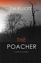 The Poacher by J.M. Elliott