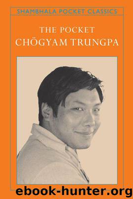 The Pocket Chogyam Trungpa (Shambhala Pocket Classics) by Trungpa Chogyam