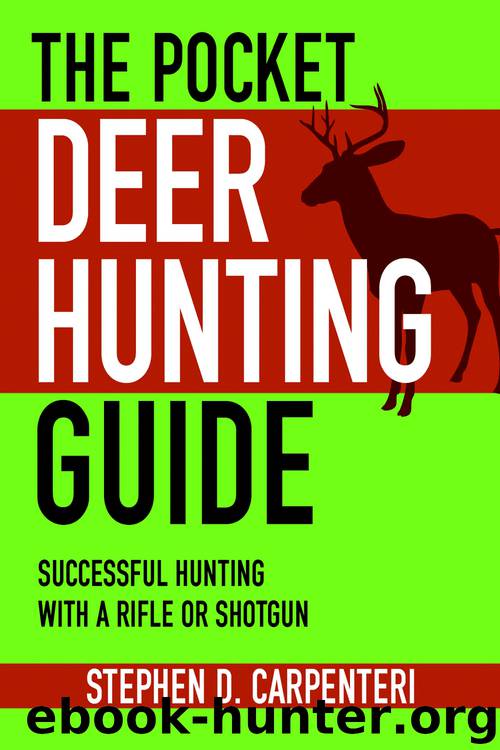 The Pocket Deer Hunting Guide by Stephen D. Carpenteri