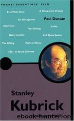 The Pocket Essential Stanley Kubrick by Paul Duncan