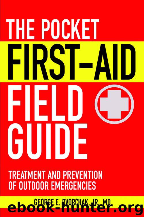 The Pocket First-Aid Field Guide by George E. Dvorchak