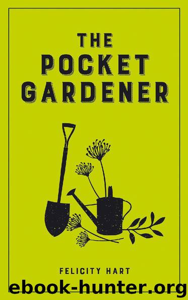 The Pocket Gardener by Felicity Hart