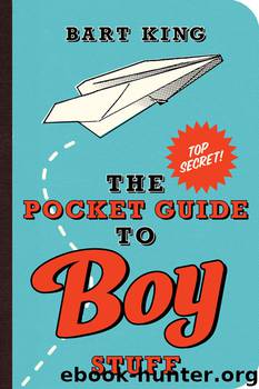 The Pocket Guide to Boy Stuff by Bart King & Illustrations by Chris Sabatino
