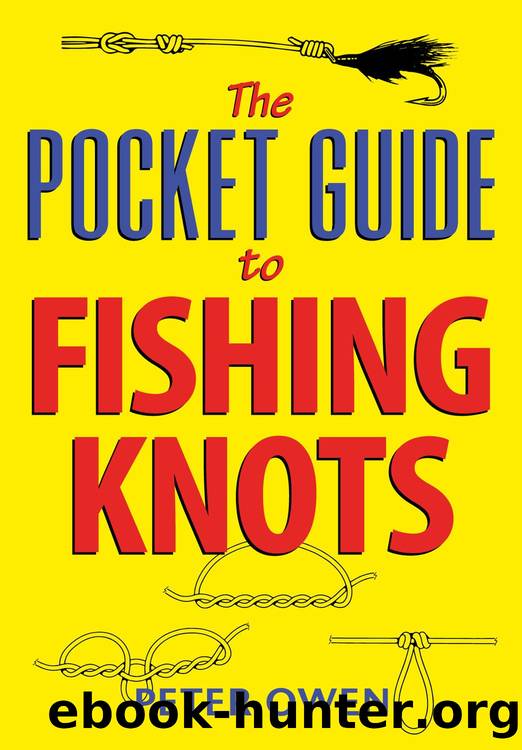 The Pocket Guide to Fishing Knots by Owen Peter;
