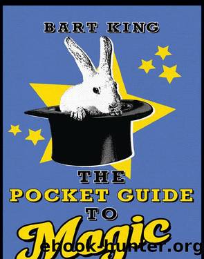 The Pocket Guide to Magic by Bart King
