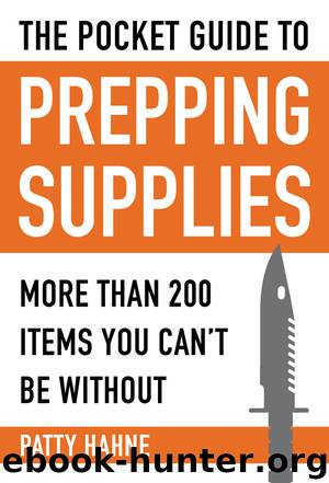 The Pocket Guide to Prepping Supplies by Patty Hahne