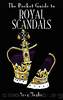 The Pocket Guide to Royal Scandals by Andy Hughes
