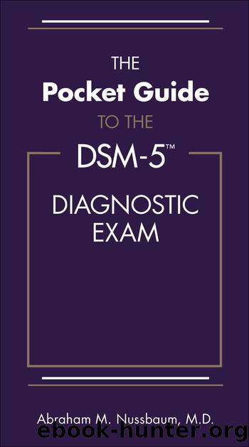 The Pocket Guide to the DSM-5™ Diagnostic Exam by Abraham M. Nussbaum
