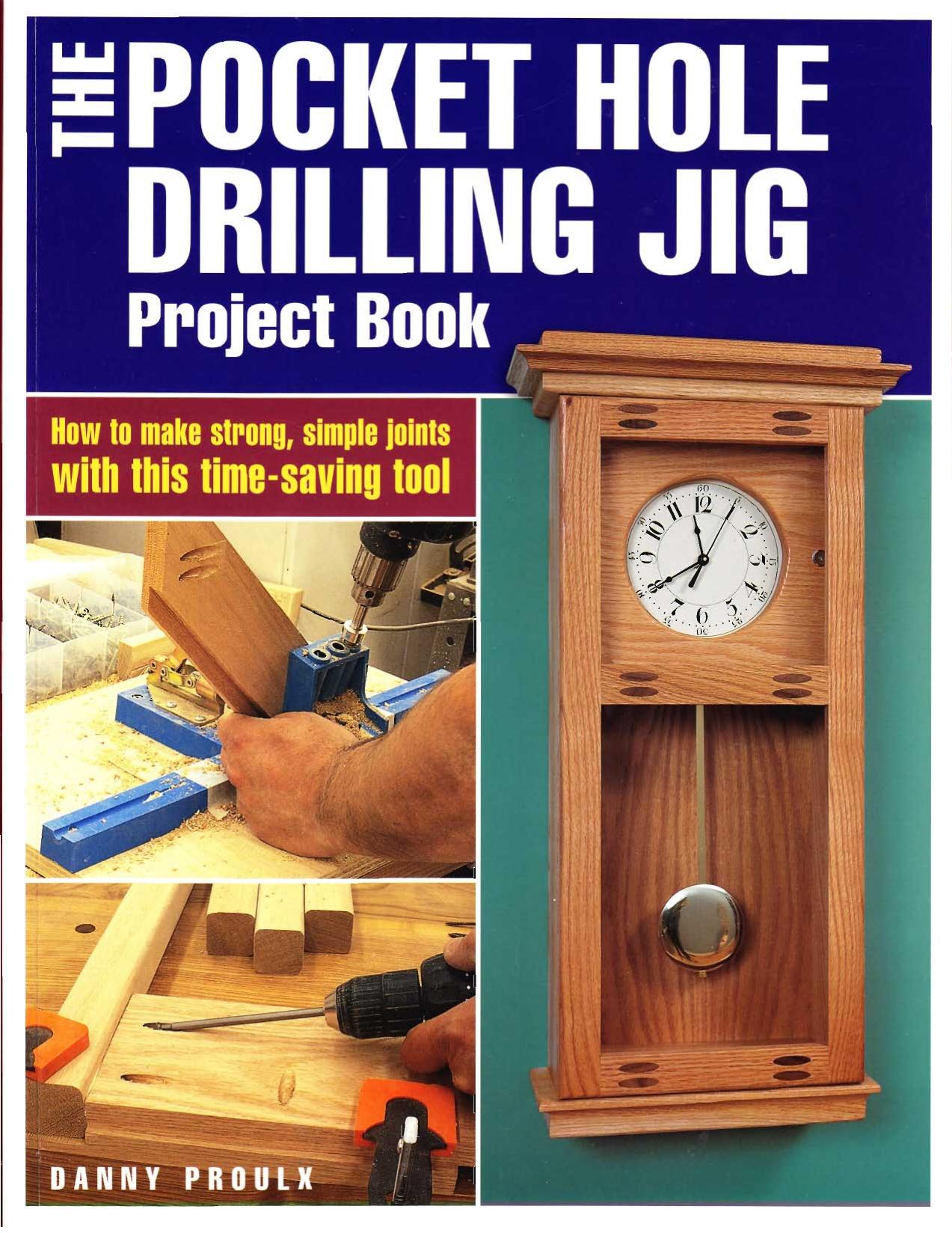 The Pocket Hole Drilling Jig Project Book by Unknow
