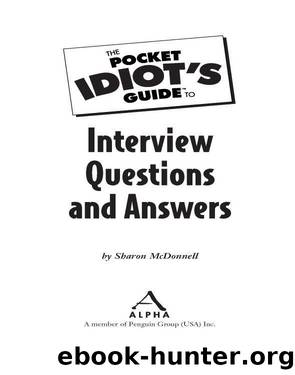 The Pocket Idiot's Guide to Interview Questions and Answers by Sharon Mcdonnell