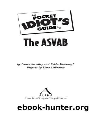 The Pocket Idiot's Guide to the ASVAB by Laura Stradley