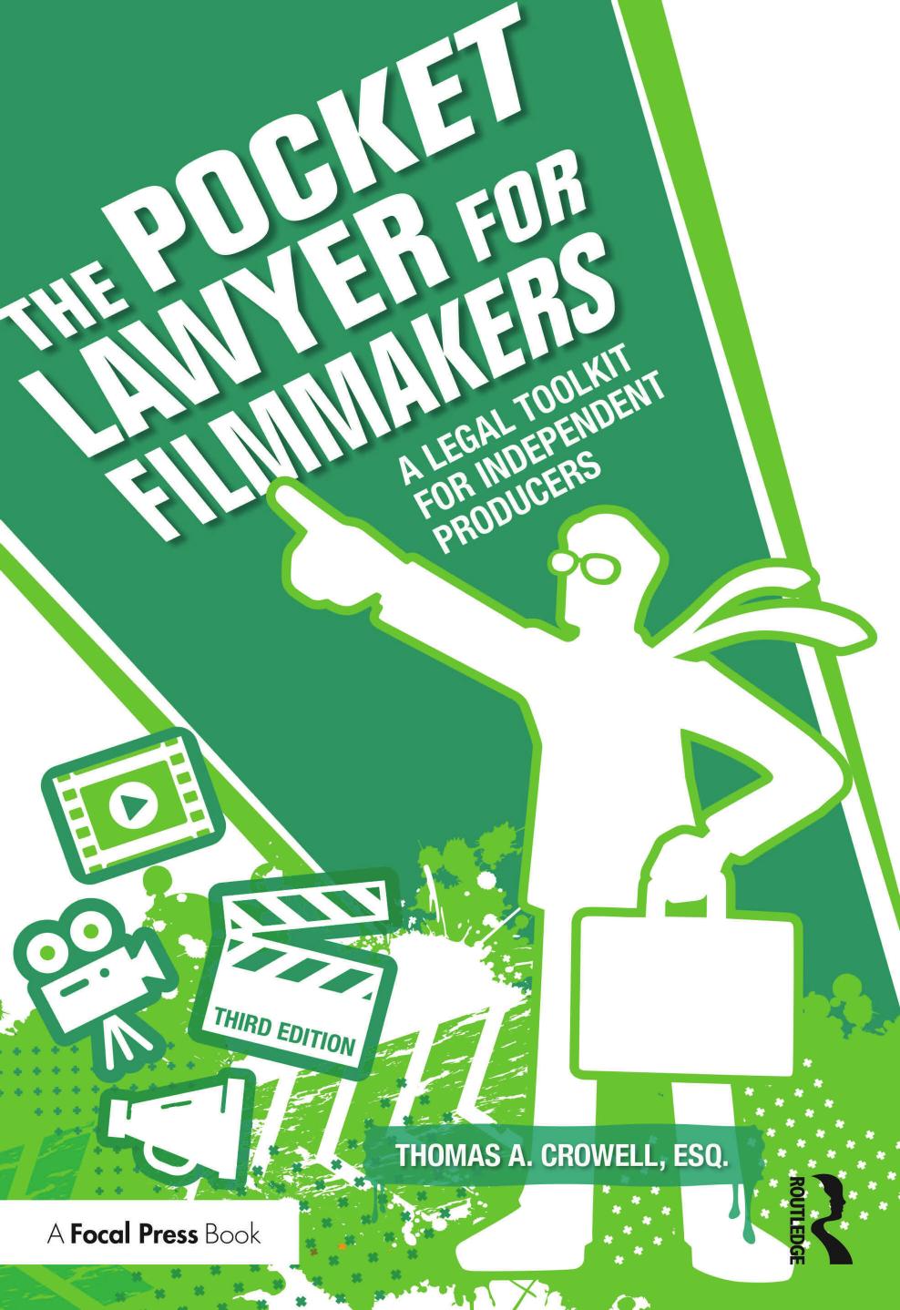 The Pocket Lawyer for Filmmakers: A Legal Toolkit for Independent Producers by Thomas A. Crowell Esq