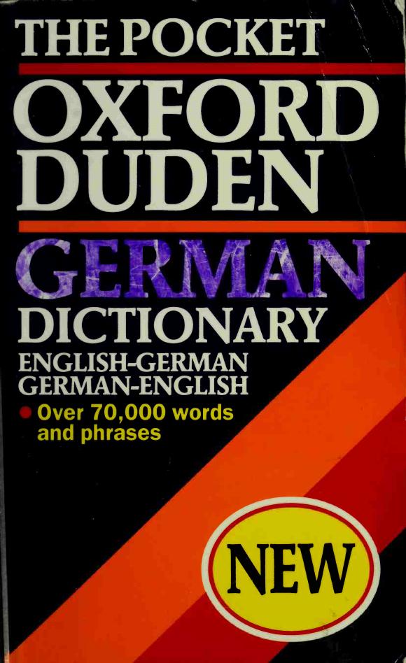 The Pocket Oxford-Duden German Dictionary by M. Clark (editor) O. Thyen (editor)
